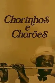 Chorinhos e Chorões movie poster