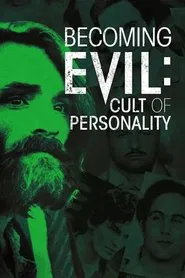 Becoming Evil: Cult of Personality tv show poster