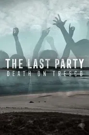The Last Party: Death On Tresco tv show poster