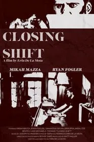Closing Shift movie poster