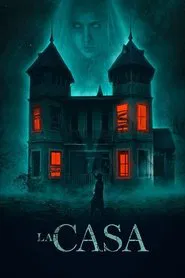 La Casa movie poster