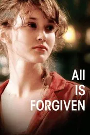 Poster do filme All Is Forgiven