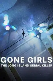 Gone Girls: The Long Island Serial Killer tv show poster