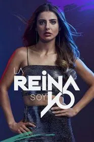La Reina Soy Yo tv show poster