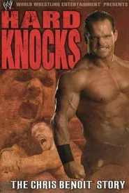 Hard Knocks : The Chris Benoit Story movie poster