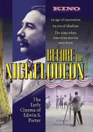 Before the Nickelodeon: The Cinema of Edwin S. Porter movie poster