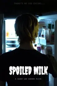 Spoiled Milk movie poster