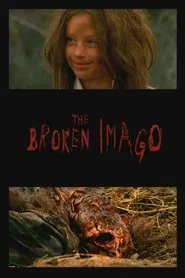 The Broken Imago movie poster