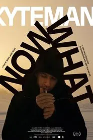 Poster do filme Kyteman - Now What?