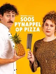 Soos Pynappel Op Pizza movie poster