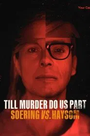 Till Murder Do Us Part: Soering vs. Haysom tv show poster
