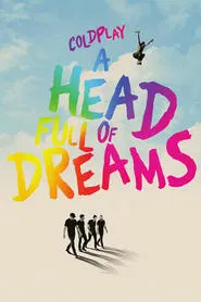 Coldplay: A Head Full of Dreams movie poster