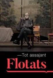 Tot assajant Flotats movie poster