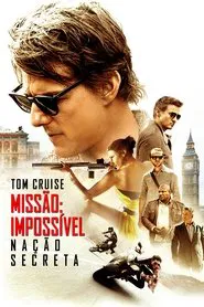 Poster do filme Missão: Impossível - Nação Secreta