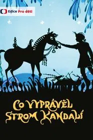 Co vyprávěl strom Kandalí tv show poster