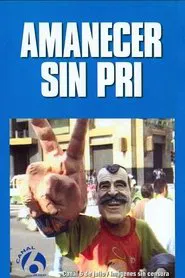 Amanecer sin PRI movie poster
