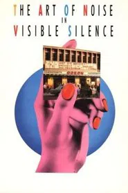 The Art of Noise In Visible Silence movie poster