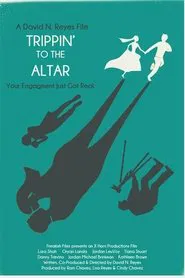 Trippin’ to the Altar movie poster
