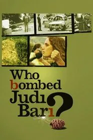 Poster do filme Who Bombed Judi Bari?