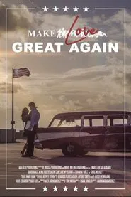 Make Love Great Again movie poster