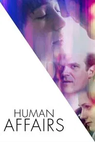 Human Affairs movie poster