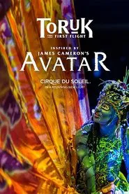 Cirque du Soleil: Toruk - The First Flight movie poster