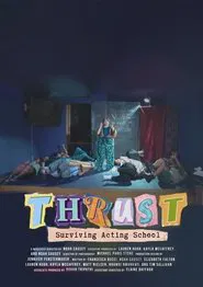 Thrust: Surviving Acting School tv show poster
