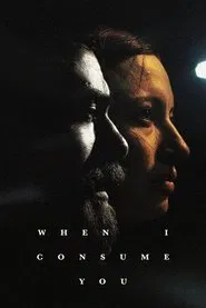 When I Consume You movie poster