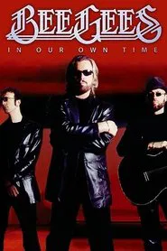 Bee Gees: In Our Own Time movie poster