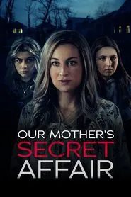 Our Mother's Secret Affair movie poster