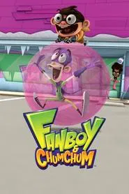 Fanboy and Chum Chum tv show poster