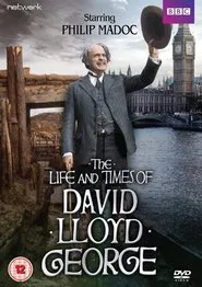 The Life and Times of David Lloyd George movie poster