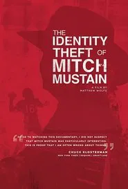 The Identity Theft of Mitch Mustain movie poster