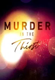 Murder in the Thirst tv show poster