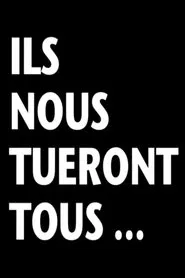 Poster do filme They Will Kill Us All