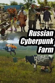 Russian Cyberpunk Farm movie poster
