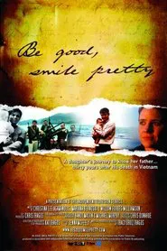 Be Good, Smile Pretty movie poster