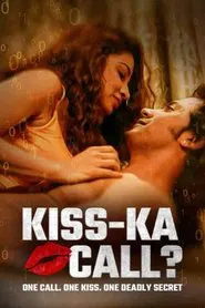KISS-KA CALL? movie poster