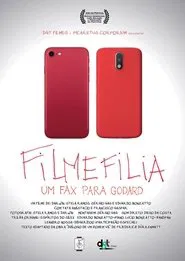 Filmphilia - A Fax to Godard movie poster