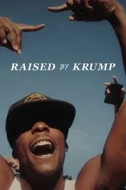 Raised by Krump movie poster