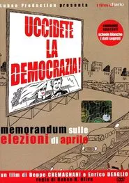 Poster do filme Uccidete la democrazia