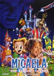 Micaela, una película mágica movie poster