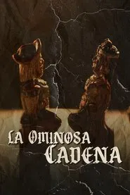 La Ominosa Cadena movie poster