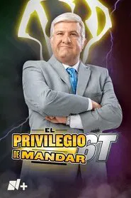 El Privilegio de Mandar tv show poster
