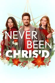 Never Been Chris'd movie poster