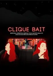 Clique Bait movie poster