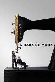 Poster da série A Casa de Moda
