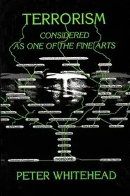 Terrorism Considered as One of the Fine Arts movie poster