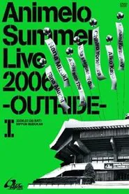 Animelo Summer Live 2006 -Outride- I movie poster