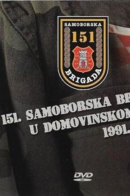 Poster do filme 151 Samobor Brigade in the Patriotic War 1991-1995
